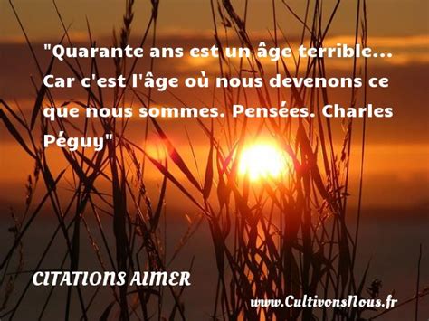 Citations, proverbes Quarante ans .